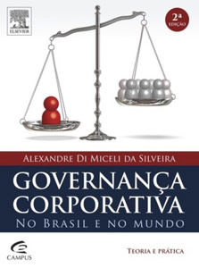 Governança Corporativa no Brasil e No Mundo: Teoria e Prática (2a edição)