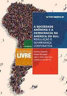 A sociedade anônima e a democracia na América do Sul: regulação e governança corporativa